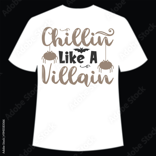 Chillin like a villain Shirt print template, typography design for shirt, mug, iron, glass, sticker, hoodie, pillow, phone case, etc, perfect design of mothers day, fathers day 