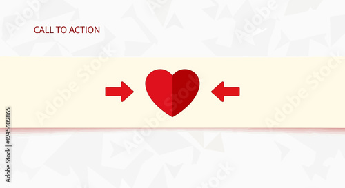 Red Heart Symbol with Arrows - Call to Action Concept
