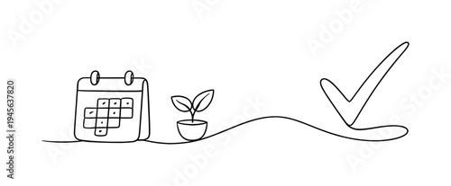 Calendar, plant, and checkmark in a continuous line drawing style. A minimalist, single-line drawing depicts a calendar, a potted seedling, and a checkmark, symbolizing planning