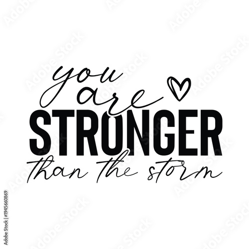 you are stronger than the strom