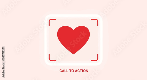 Red Heart Icon with Call to Action Text and Red Corner Brackets on Light Pink Background