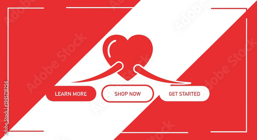 Red Heart Icon with Call to Action Buttons: Learn More, Shop Now, Get Started