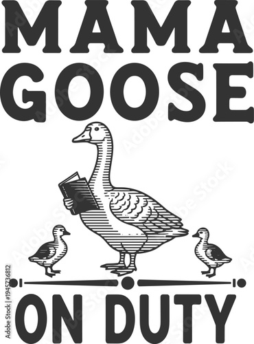 Mothers day mama goose family love heartwarming motherhood