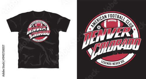 Denver Colorado American football club legends never die t-shirt design
