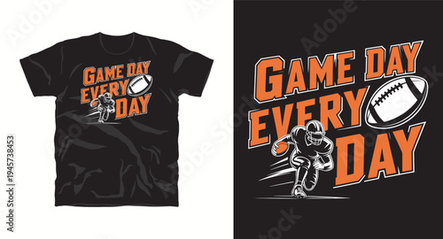 Game day every day text with running football player and ball graphic, sports t-shirt design