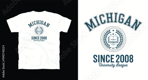 Michigan university league since 2008 t-shirt design concept for college students