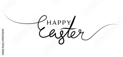 Happy Easter hand lettering typography, black text with decorative swashes isolated on white background, Easter holiday quote for cards and banners, spring Easter greeting design, vector illustration