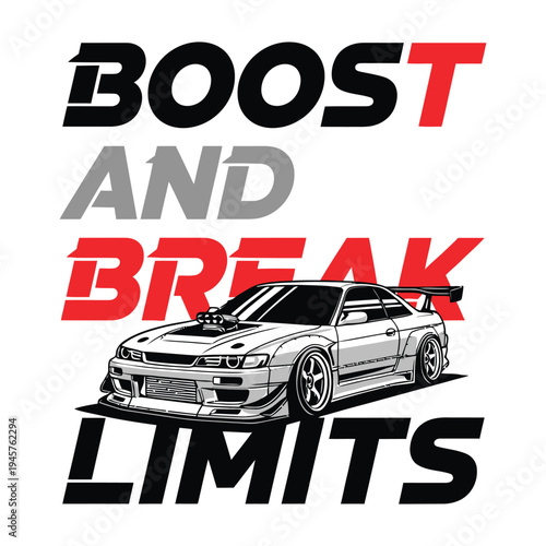 A car illustration with bold text to boost and break limits tshirt design