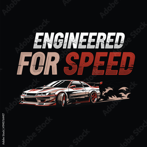 Engineered for speed racing car on black background with orange and white accents tshirt design