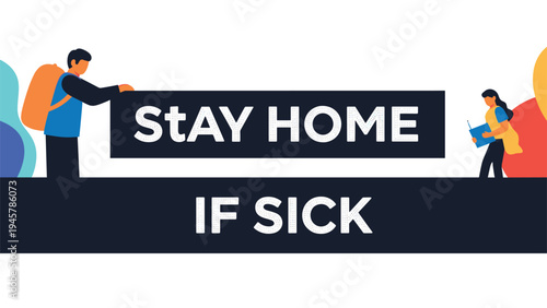 health safety message saying stay home if sick with silhouettes of people maintaining distance on a white background.