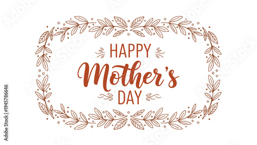 Elegant Happy Mother's Day message is framed by a delicate hand-drawn wreath of leaves and berries in a brown ink style.