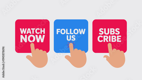 A digital illustration displays three vibrant buttons prompting user interaction watch now follow us and subscribe with hand pointers high quality professional detailed modern elegant stylish