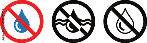 No water or liquid signs and symbols with prohibition icons