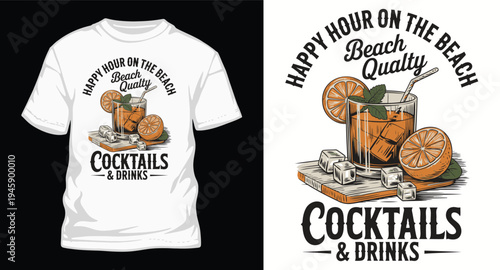 Happy hour on beach cocktail drink t-shirt design with vintage glass and orange slices