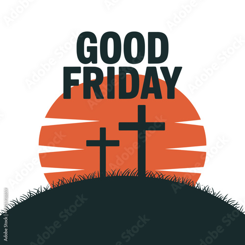 A Good Friday graphic with crosses at sunset on a hill