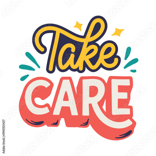 Take care motivational text phrase