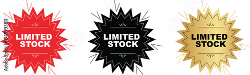 Limited stock promotional badges in red, black, and gold, designed for urgent sales and limited-time offers