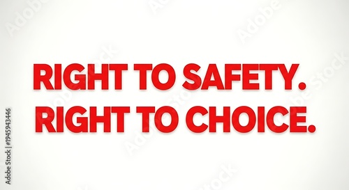 Free Download Stacked typography “Right to Safety. Right to Choice.” - GFXLoad