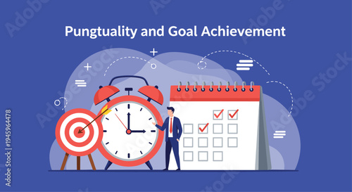 Professional businessman standing next to a large alarm clock, calendar, and target illustrating punctuality and goal achievement.