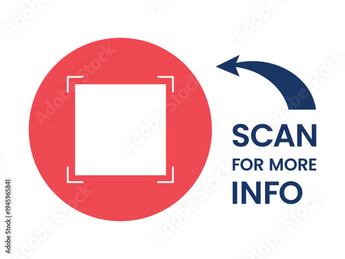 QR code scan frame with scan for more info message and arrow pointer. Minimal red vector template with placeholder for inserting QR codes in marketing materials, apps and digital interfaces