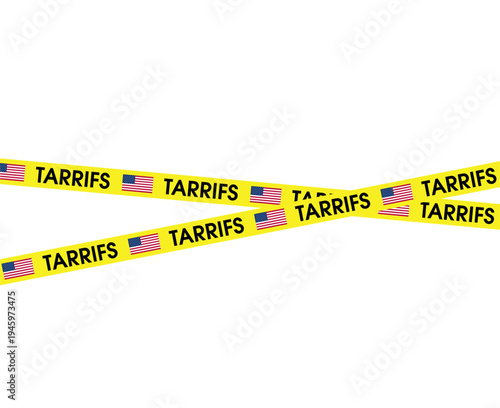 Tariff Finance Global Banner. International Economy Tariffs Increase. Geopolitics Issue Sanction Banner. Protectionism Customs Duty. Trade War Caution yellow Tape.