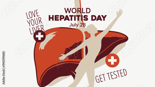 World Hepatitis Day July 28 Love Your Liver Get Tested vector illustration
