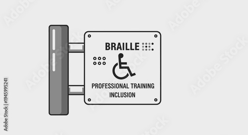 Inclusive Design for Accessibility and Disability Awareness Signage with Braille and Wheelchair
