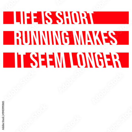 Life Is Short Running Makes It Seem Longer – the most relatable quote for every reluctant runner and cardio hater. Sarcastic, funny and honest. A perfect gift for gym avoiders and couch lovers.