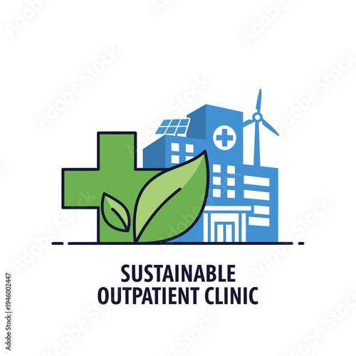 Innovative Sustainable Outpatient Clinic Promoting Green Healthcare Practices for Community Wellness