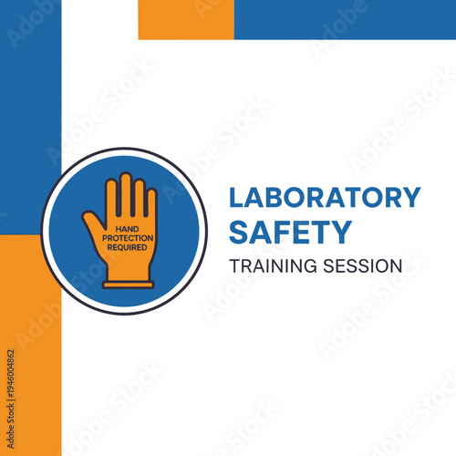 Laboratory Safety Training Session Sign Illustrating Hand Protection Requirement For All Personnel