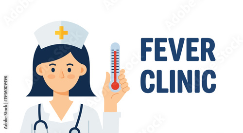 Medical Illustration Featuring Nurse With Thermometer And Fever Clinic Text