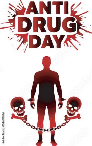 Anti drug day concept with silhouette of a person shackled by chains to skull symbols representing addiction and danger symbolizing struggle against substance abuse and promoting a healthy drug free