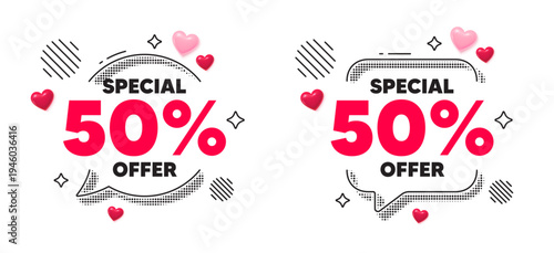 Discount chat speech bubble. Social media concept. 50 percent discount offer tag. Sale price promo sign. Special offer symbol. 3d hearts chat bubble. Vector