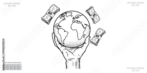 Global finance economy illustration hand holding world surrounded by dollar bills