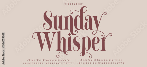 Sunday Whisper Elegant alphabet letters font and number. Classic Lettering Minimal Fashion Designs. Typography modern serif fonts and numbers. vector illustration