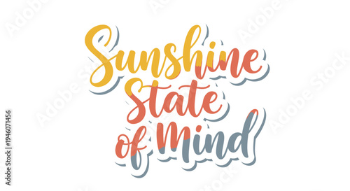 Sunshine State of Mind typography vector