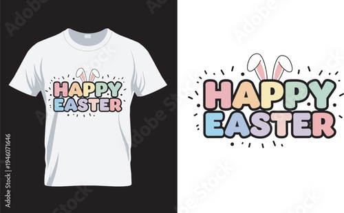 Happy Easter Text with Bunny Ears Design on a White T-Shirt