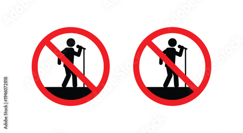 Prohibition signs depicting a person singing with a microphone on a stage