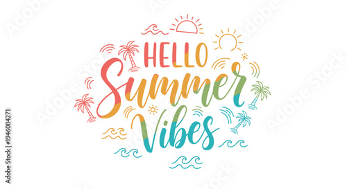 Hello Summer Vibes typography vector illustration