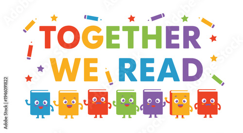 Vector illustration of 8 colorful robot characters and 'Together We Read' text