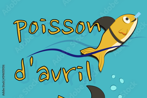 Horizontal French April Fools Day illustration with funny yellow fish wearing fake shark fin