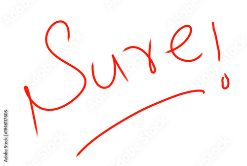 Vector handwritten Sure! phrase in red