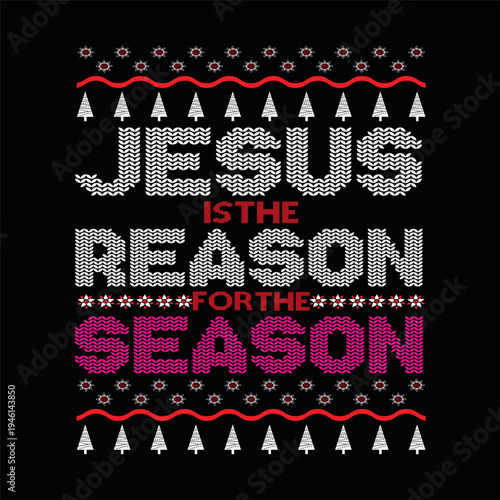 Jesus is the reason for the season