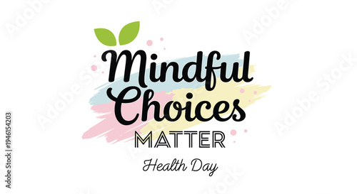 Vector logo for Mindful Choices Matter Health Day