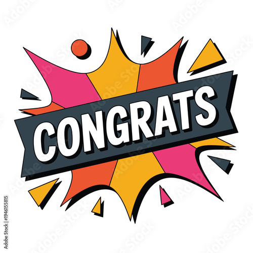 A colorful graphic design with a congratulatory message for success