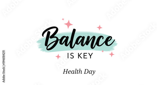 Balance is Key typography vector for Health Day