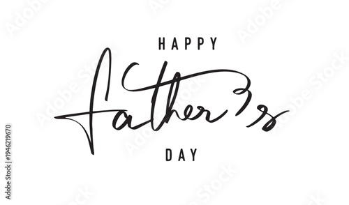 Happy father's day text font calligraphy hand written lettering script black color object icon happy father day dad papa june month man male gentleman banner greeting card happy father's day party art