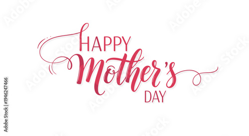 Elegant pink calligraphy text happy mother's day isolated on a clean white