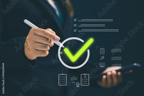 Business professional using digital pen approving checklist with glowing check mark icon. Concept of verification, approval, quality assurance, compliance control, workflow management.