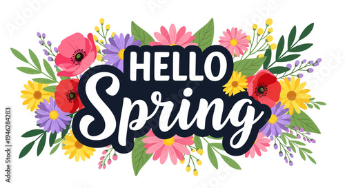 Vibrant illustration welcoming the new season with a beautiful bouquet of colorful blooming flowers and fresh green foliage, celebrating the arrival of spring